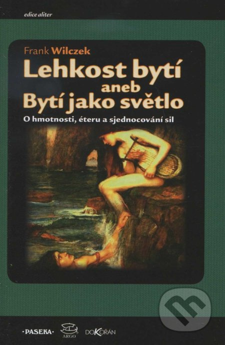 Lehkost bytí - Frank Wilczek