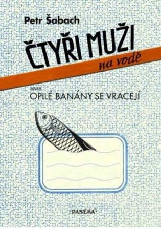 Čtyři muži na vodě - Petr Šabach