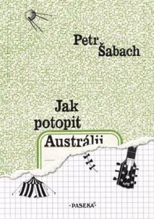 Jak potopit Austrálii - Petr Šabach