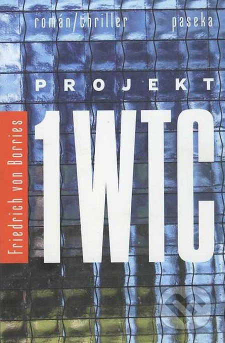 Projekt 1WTC - Friedrich von Borries - kniha z kategorie Historie