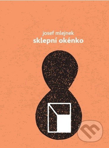 Sklepní okénko - Josef Mlejnek st.