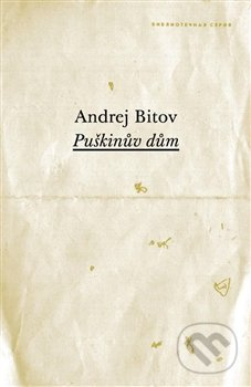 Puškinův dům - Andrej Bitov - kniha z kategorie Beletrie