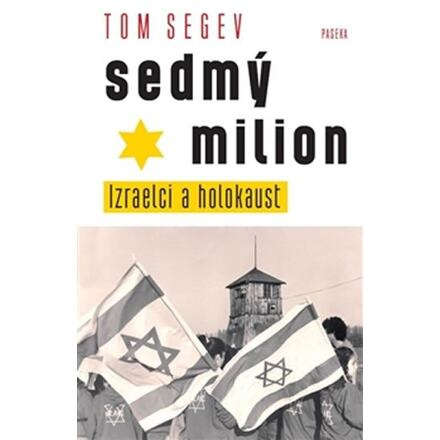Sedmý milion - Izraelci a holocaust