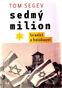 Sedmý milion - Izraelci a holocaust