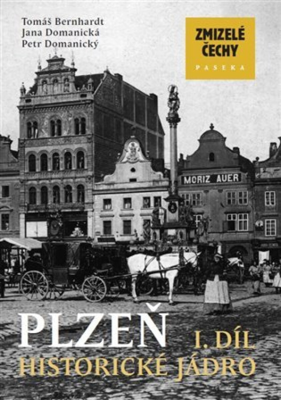 Zmizelé Čechy-Plzeň 1 - Petr Domanický, Jana Domanická, Tomáš Bernhardt