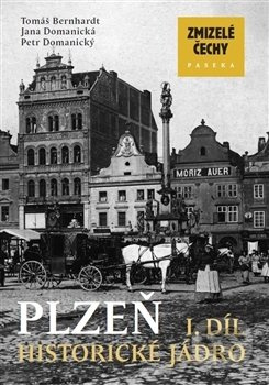 Zmizelé Čechy-Plzeň 1 - Petr Domanický, Jana Domanická, Tomáš Bernhardt
