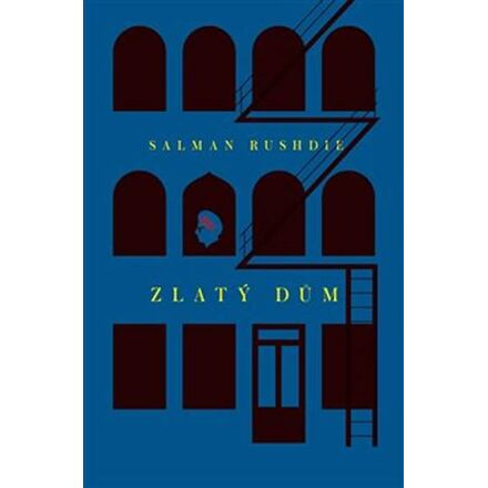 Zlatý dům - Salman Rushdie