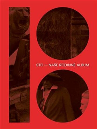 Sto – naše rodinné album - kol., Česká tisková kancelář