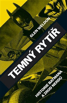 Temný rytíř - Glen Weldon