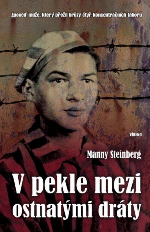 V pekle mezi ostnatými dráty (Zpověď muže, který přežil hrůzy čtyř koncentračních táborů) - kniha z kategorie Beletrie