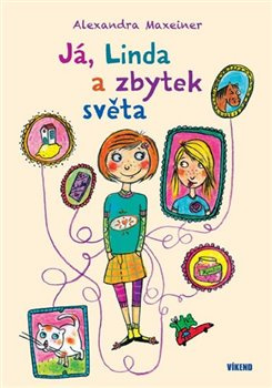 Já, Linda a zbytek světa - Alexandra Maxeiner