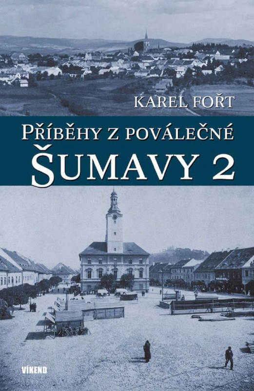 Příběhy z poválečné Šumavy 2