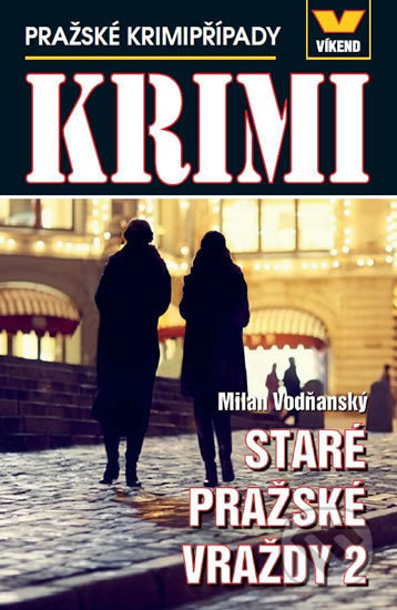Staré pražské vraždy 2 - Pražské krimipřípady - Milan Vodňanský - kniha z kategorie Detektivky, thrillery a horory