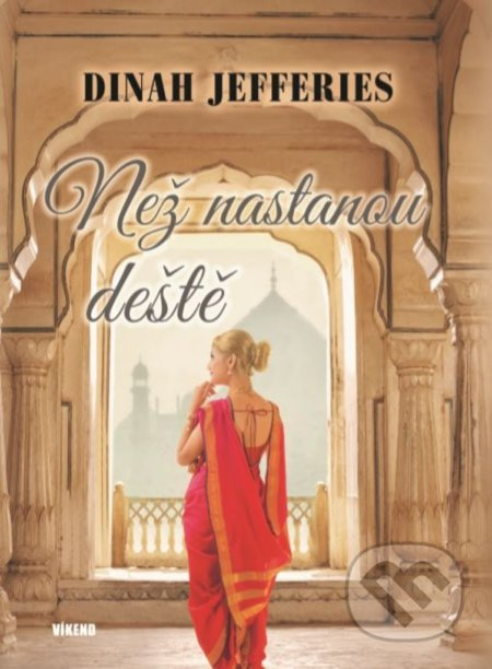 Než nastanou deště - Dinah Jefferies