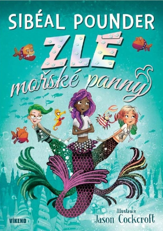 Zlé mořské panny - Sibeál Pounder