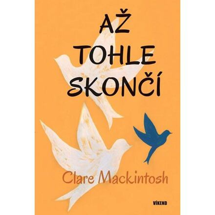 Až tohle skončí