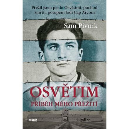 Osvětim - Příběh mého přežití