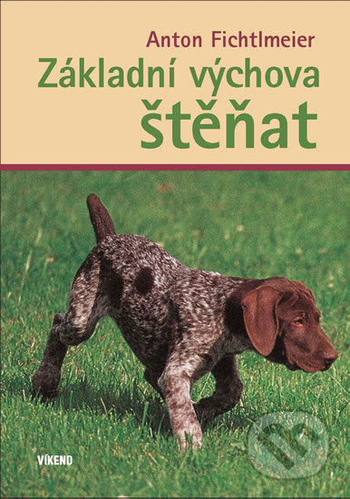 Základní výchova štěňat - Anton Fichtlmeier - kniha z kategorie Chov psů