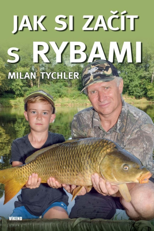 Jak si začít s rybami - Milan Tychler