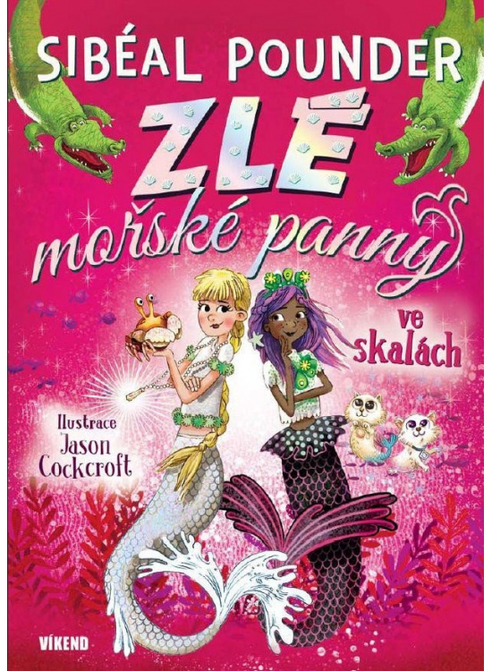Zlé mořské panny ve skalách - Sibeál Pounder