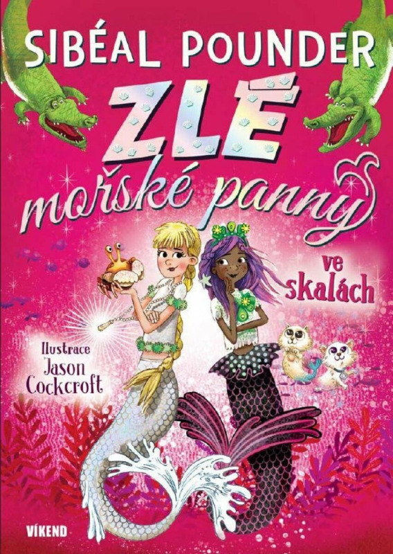 Zlé mořské panny ve skalách - Sibeál Pounder
