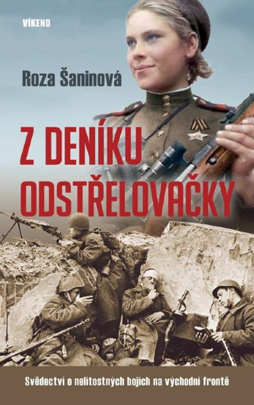 Z deníku odstřelovačky - Roza Šaninová