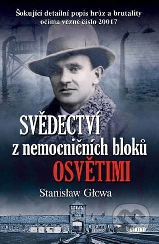 Svědectví z nemocničních bloků Osvětimi