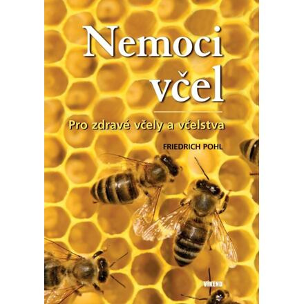 Nemoci včel - Friedrich Pohl