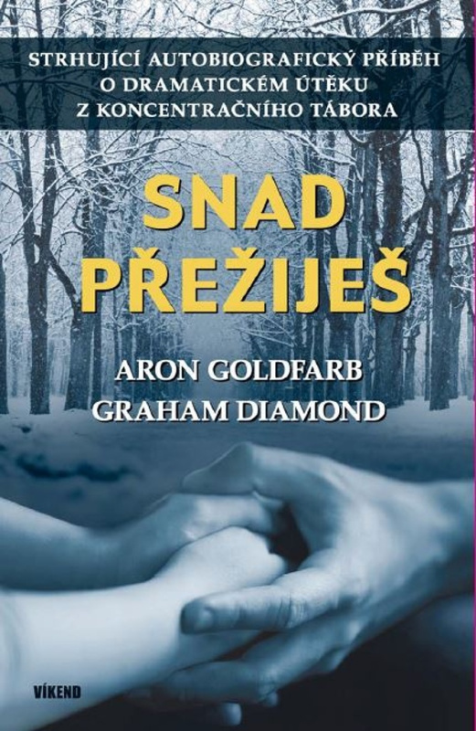 Snad přežiješ - Graham Diamnod, Aron Goldfarb