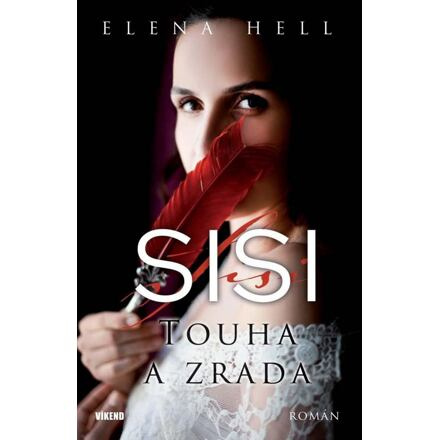 Sisi 2 – Touha a zrada - Elena Hell