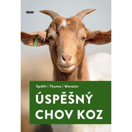 Úspěšný chov koz Vydavatelství VÍKEND - J. Černý
