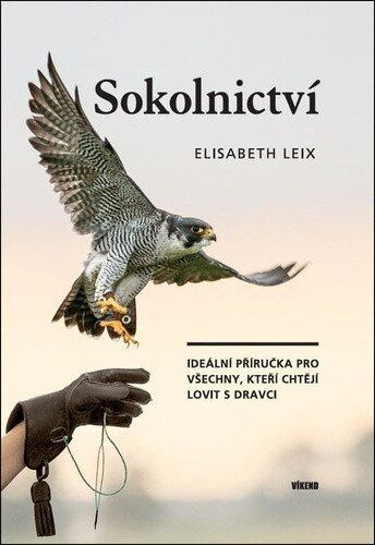 Sokolnictví -  Elisabeth Leix