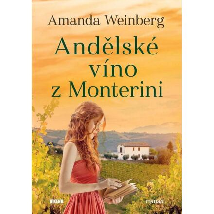 Andělské víno z Monterini - Amanda Weinberg