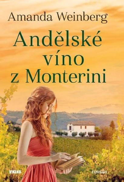 Andělské víno z Monterini - Amanda Weinberg