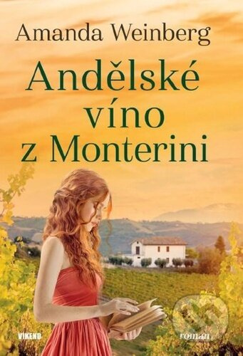 Andělské víno z Monterini - Amanda Weinberg