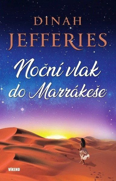 Noční vlak do Marrákeše - Dinah Jefferies - kniha z kategorie Beletrie