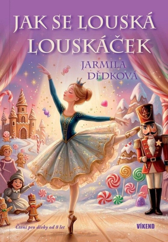 Jak se louská Louskáček -  Jarmila Dědková