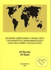 Geografie udržitelného turismu světa v ekonomických, environmentálních a multikulturních souvislostech