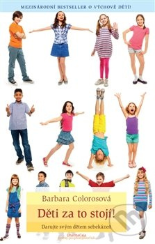 Děti za to stojí! - Barbara Colorosová