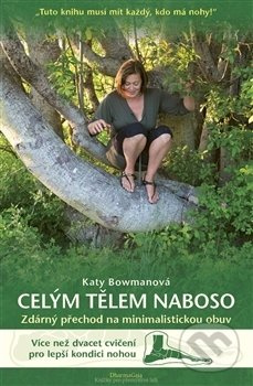 Celým tělem naboso - Katy Bowmanová