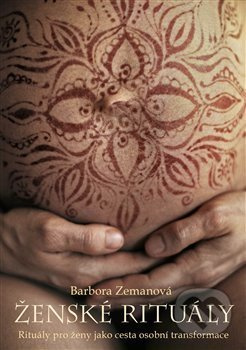 Ženské rituály - Barbora Zemanová