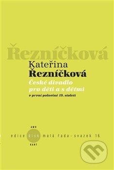 České divadlo pro děti a s dětmi - Kateřina Řezníčková