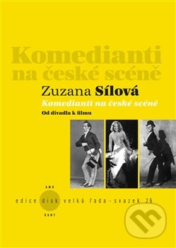Komedianti na české scéně - Zuzana Sílová