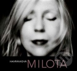 Milota Havránková - Milota Havránková