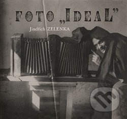 Foto Ideal. Jindřich Zelenka - Prokop Paul