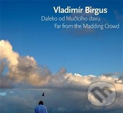 Daleko od hlučícího davu / Far from the Madding Crowd - Vladimír Birgus