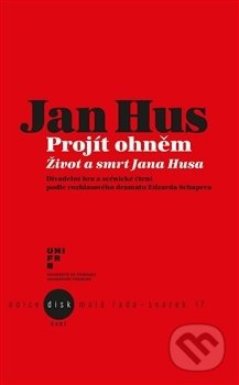 Jan Hus - Projít ohněm