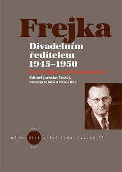Divadelním ředitelem 1945-1950 - Jaroslav Vostrý, Zuzana Sílová, Pavel Bár