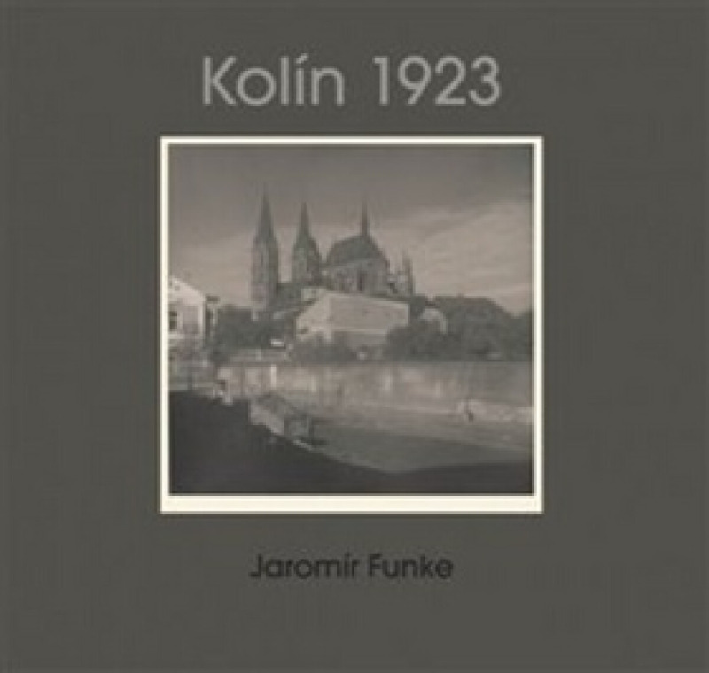 Jaromír Funke - Kolín 1923 - Jaromír Funke, Antonín Dufek, Jaroslav Pejša