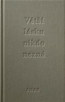 Větší lásku nikdo nezná - Ahae